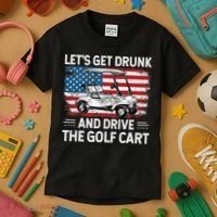Golfer Lets Get Drunk And Drive The Golf Cart Golf Player Kids T-Shirt thumb 3