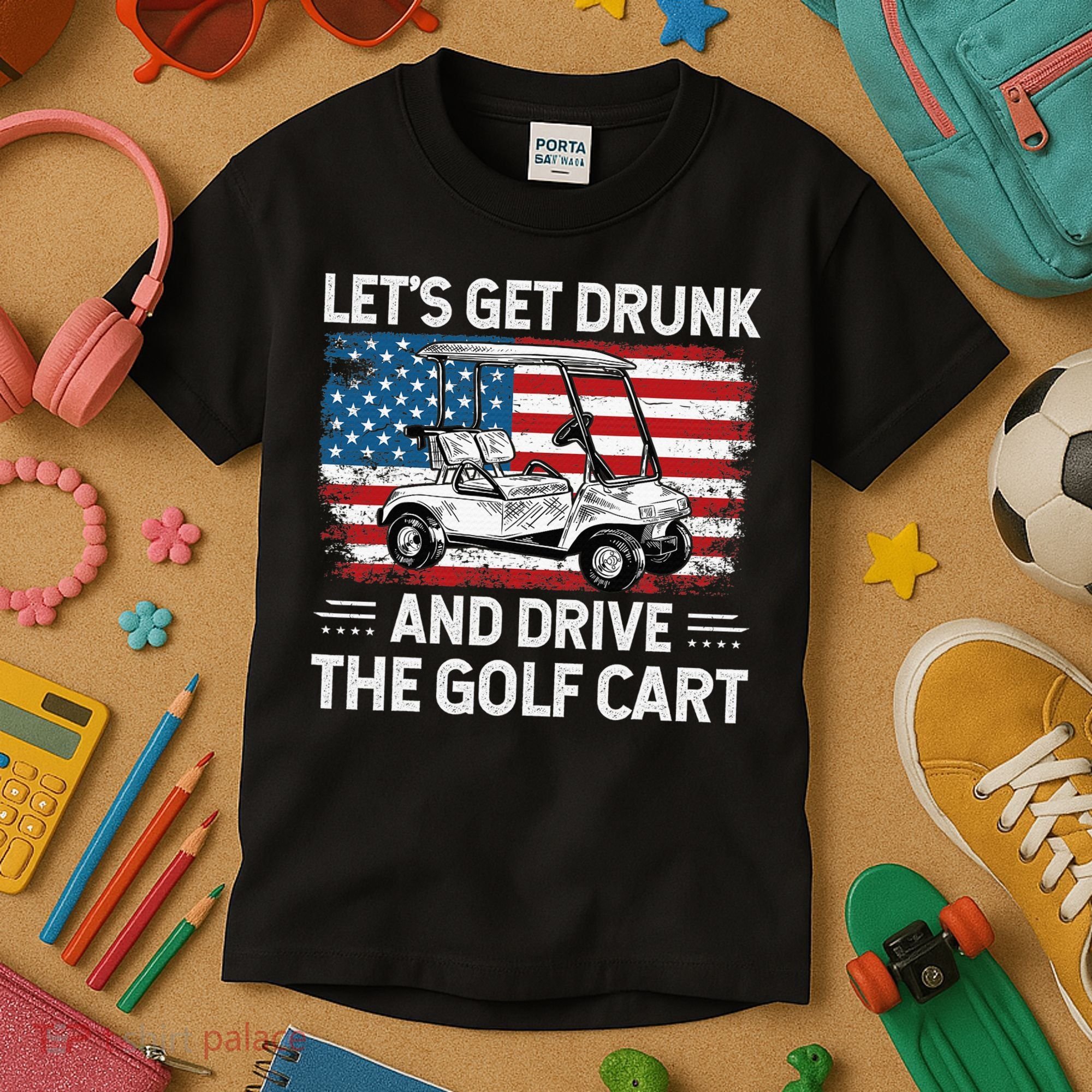 Golfer Lets Get Drunk And Drive The Golf Cart Golf Player Kids T-Shirt