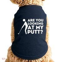 Golfing Lover & Golf Gift Are You Looking At My Putt Doggie Tank thumb 0