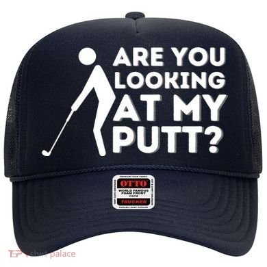 Golfing Lover & Golf Gift Are You Looking At My Putt Hat