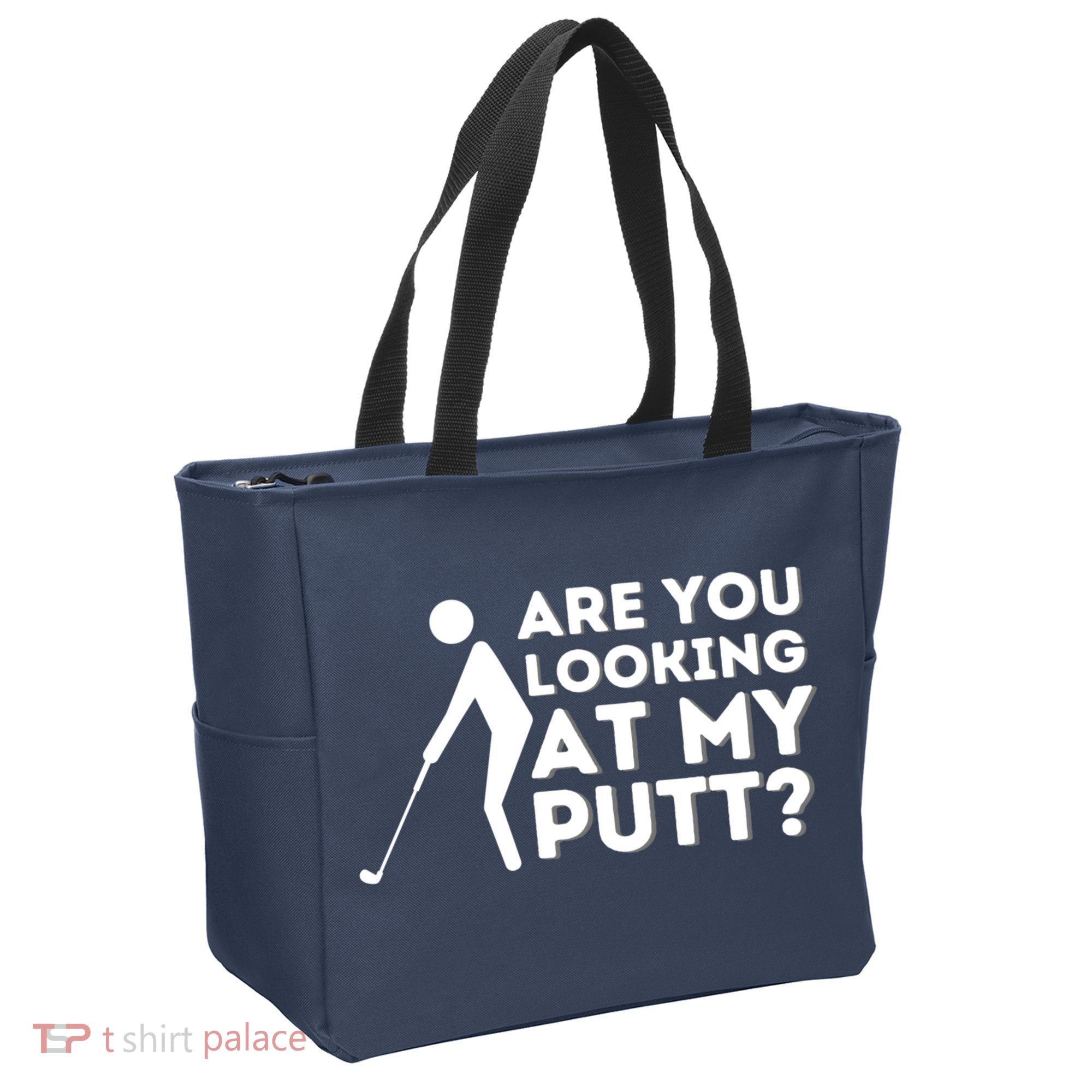 Golfing Lover & Golf Gift Are You Looking At My Putt Tote Bag