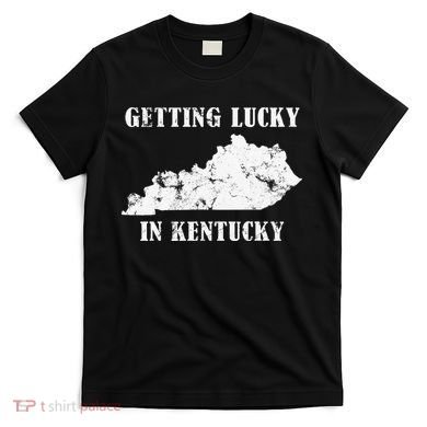 Getting Lucky In Kentucky Distressed Kentucky T-Shirt