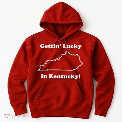 Getting Lucky In Kentucky Hoodie
