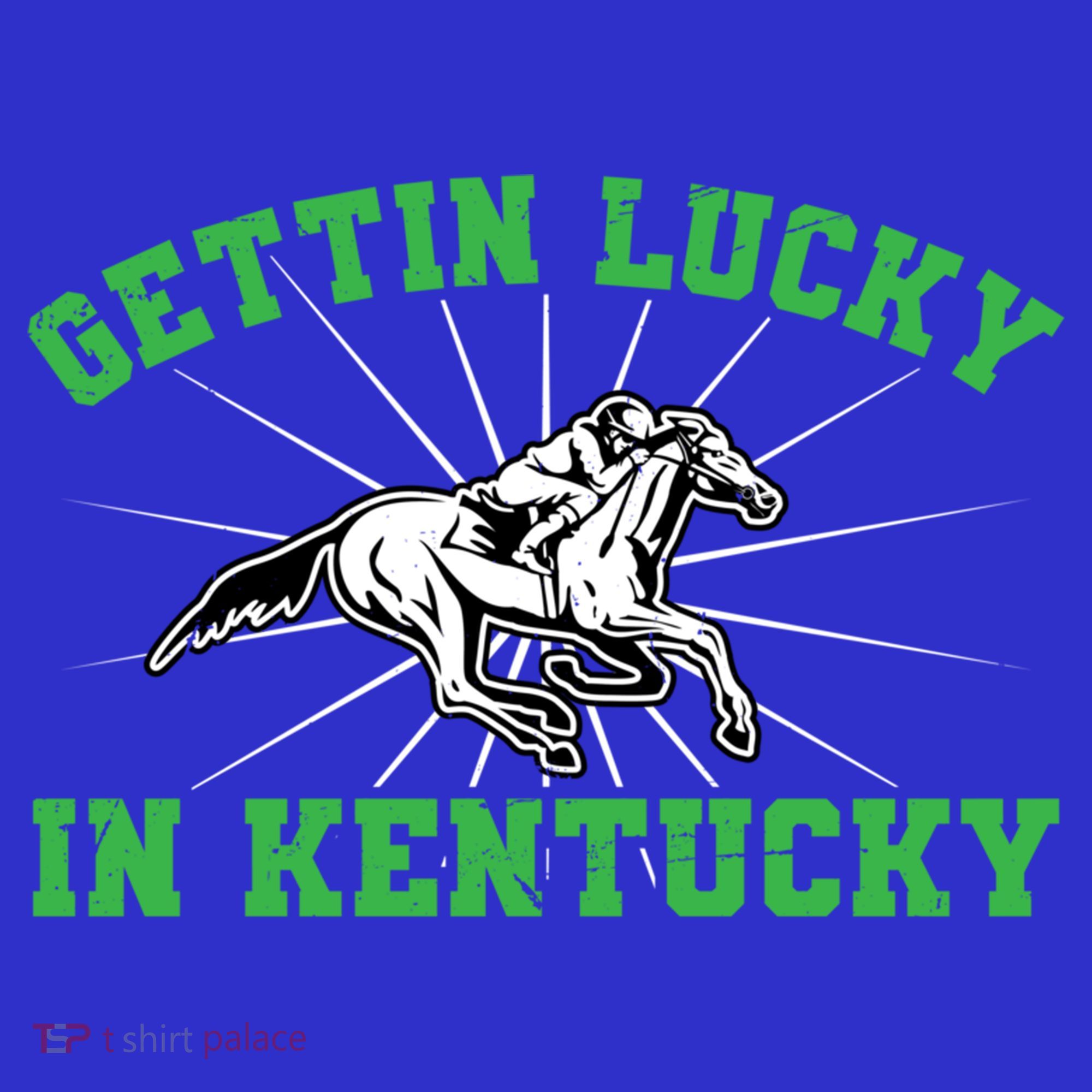 Getting Lucky In Kentucky Horse Racing Vintage Derby Gift T-Shirt