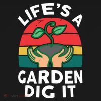 Gardenshirt Life Is Garden Dig It Women Funny Gardening Ornament thumb 1