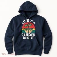 Gardenshirt Life Is Garden Dig It Women Funny Gardening Hoodie thumb 0