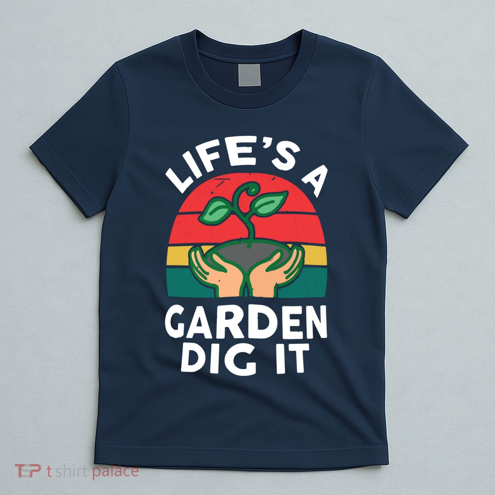 Gardenshirt Life Is Garden Dig It Women Funny Gardening T-Shirt