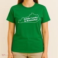 Gettin Lucky In Kentucky Cool Lucky In Kentucky T-Shirt thumb 4