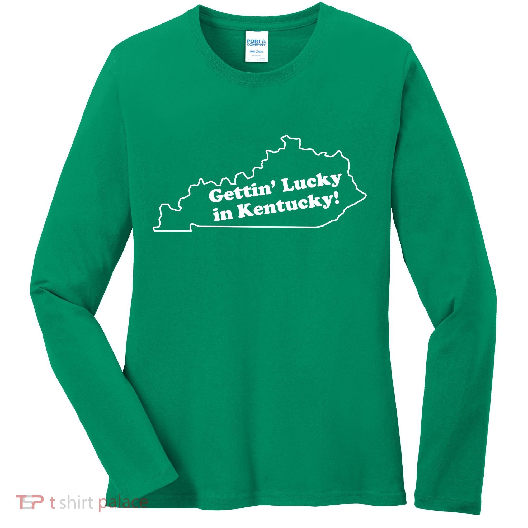 Gettin Lucky In Kentucky Cool Lucky In Kentucky Women's Long Sleeve Shirt