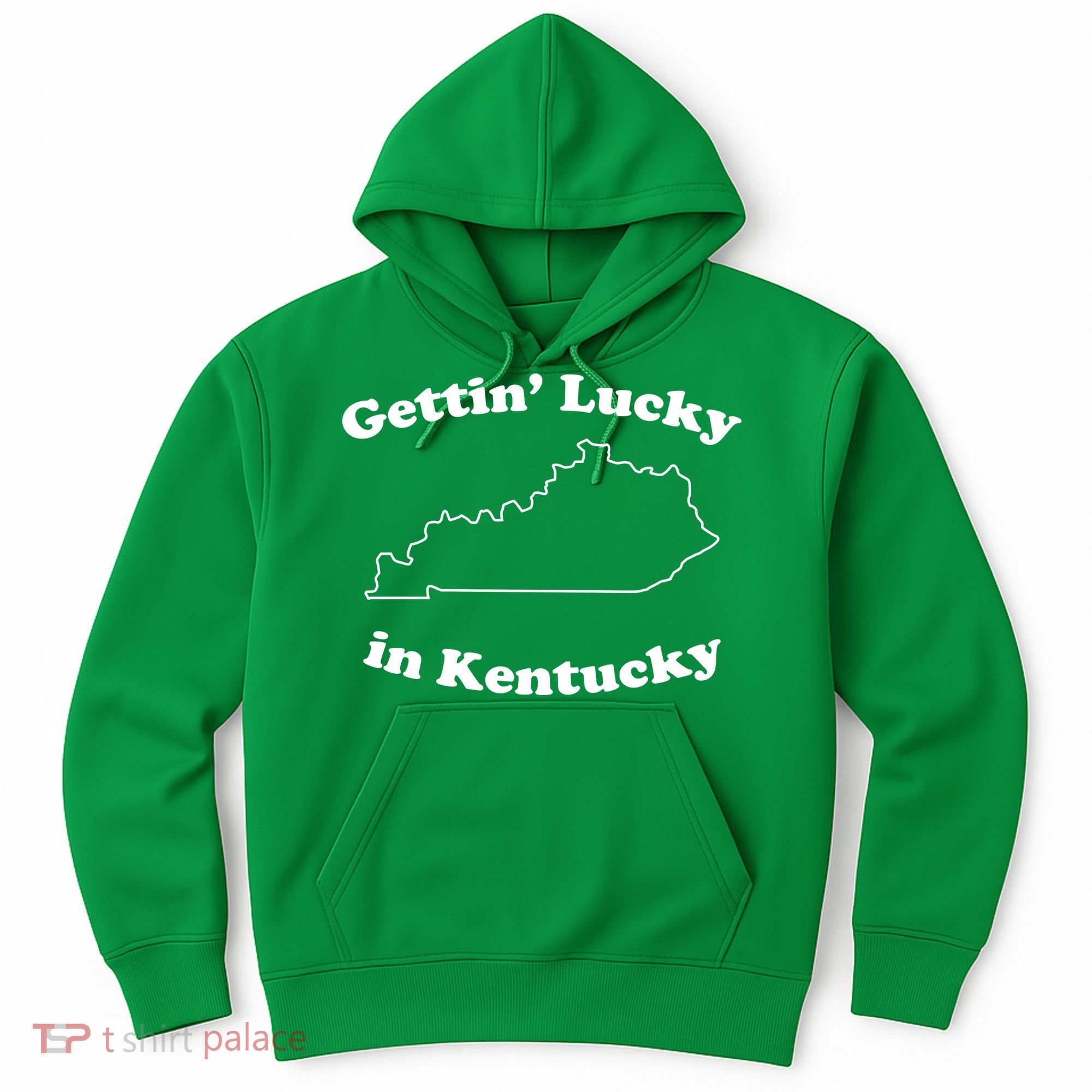 Gettin Lucky In Kentucky Cool Lucky In Kentucky Hoodie