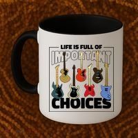 Guitar Life Is Full Of Important Choices Coffee Mug thumb 2