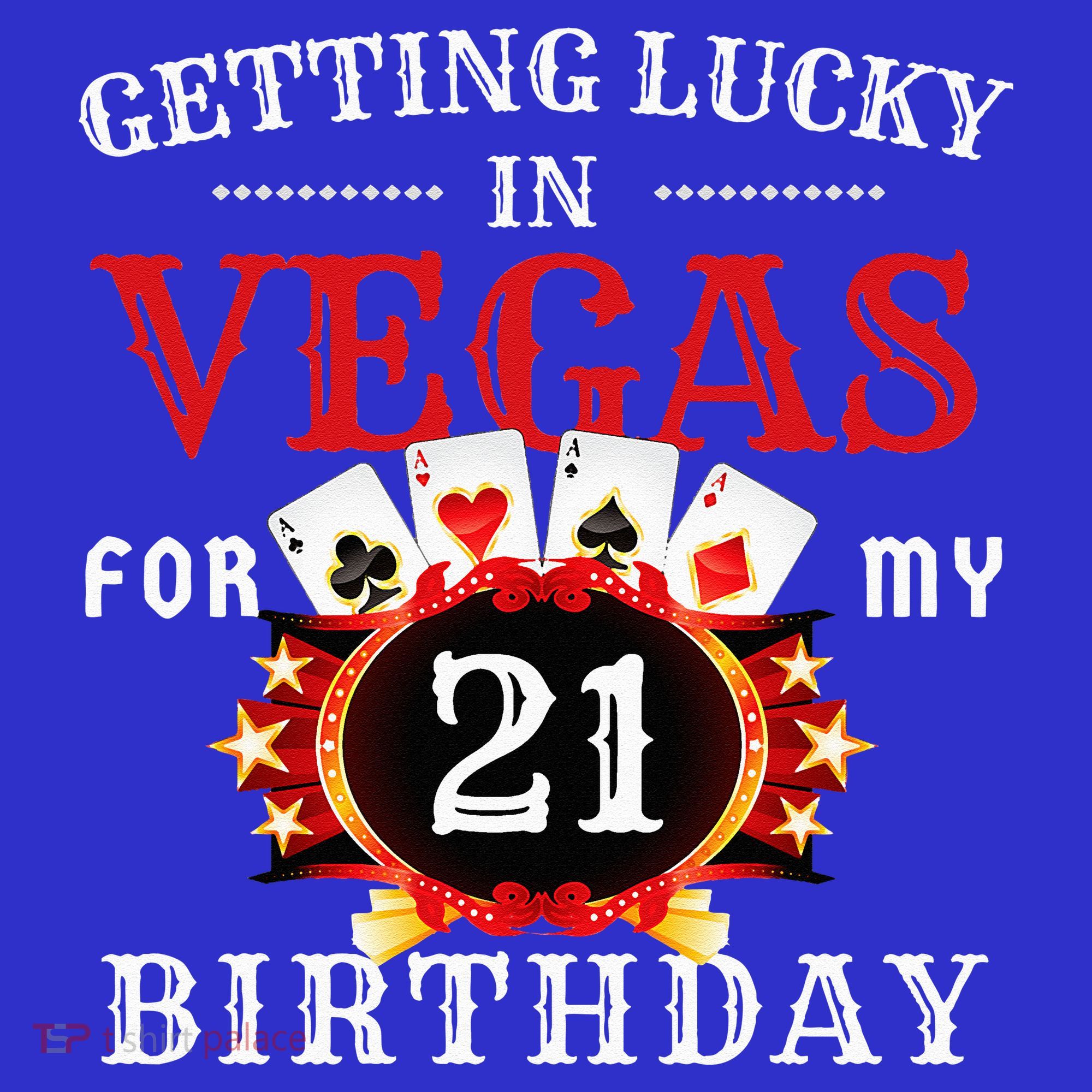 Getting Lucky In Vegas For My 21st Birthday Party Las Vegas Women's Tank Top