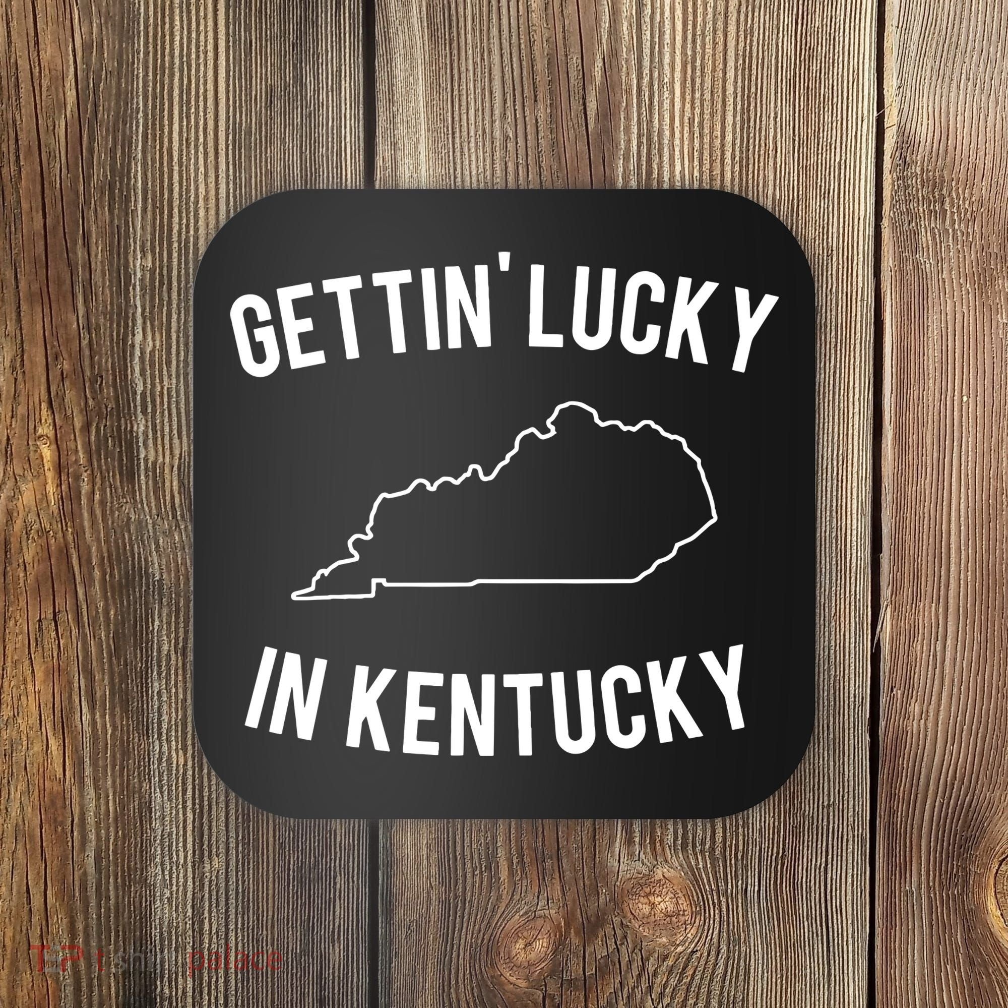 Gettin Lucky In Kentucky Coaster
