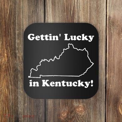 Gettin Lucky In Kentucky Coaster
