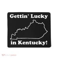Gettin Lucky In Kentucky Mousepad thumb 0