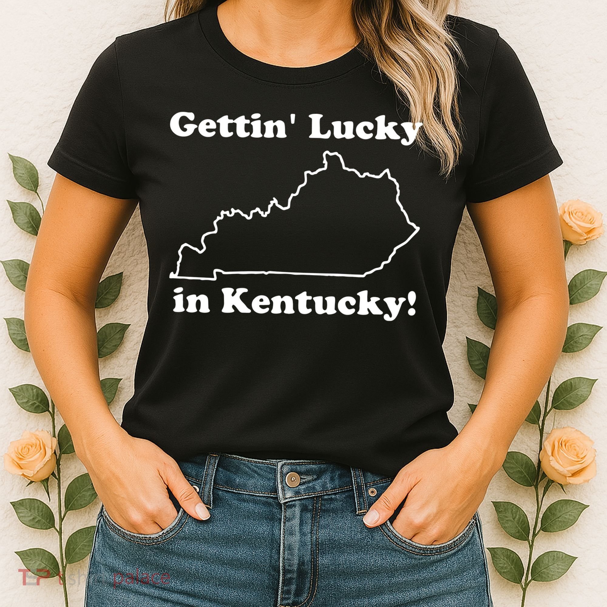 Gettin Lucky In Kentucky Women's T-Shirt