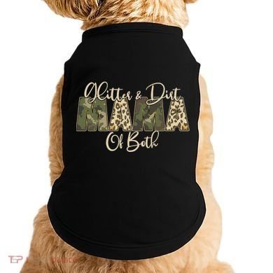 Glitter And Dirt Mama Of Both Mother's Day Doggie Tank