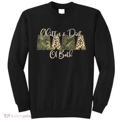 Glitter And Dirt Mama Of Both Mother's Day Sweatshirt