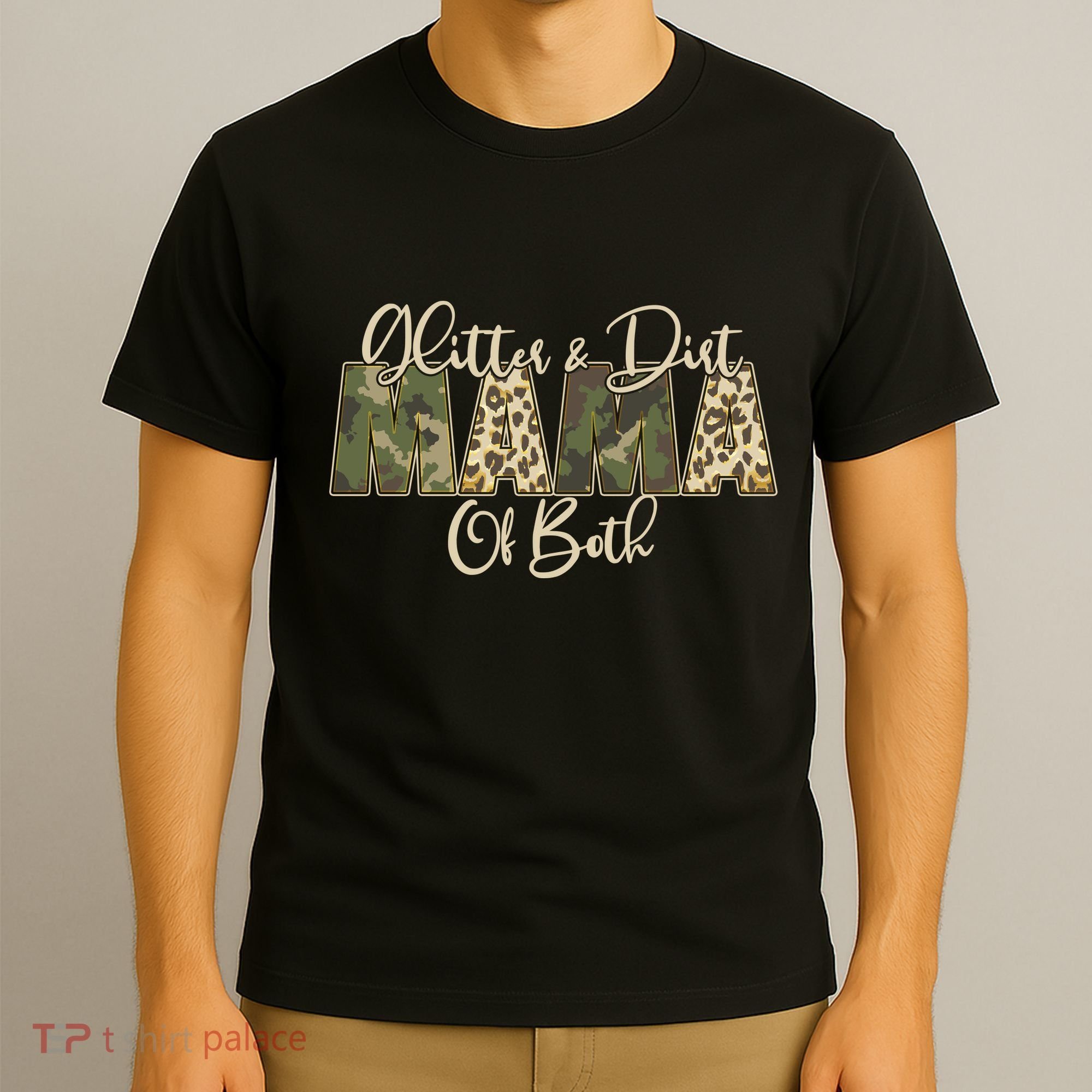Glitter And Dirt Mama Of Both Mother's Day T-Shirt