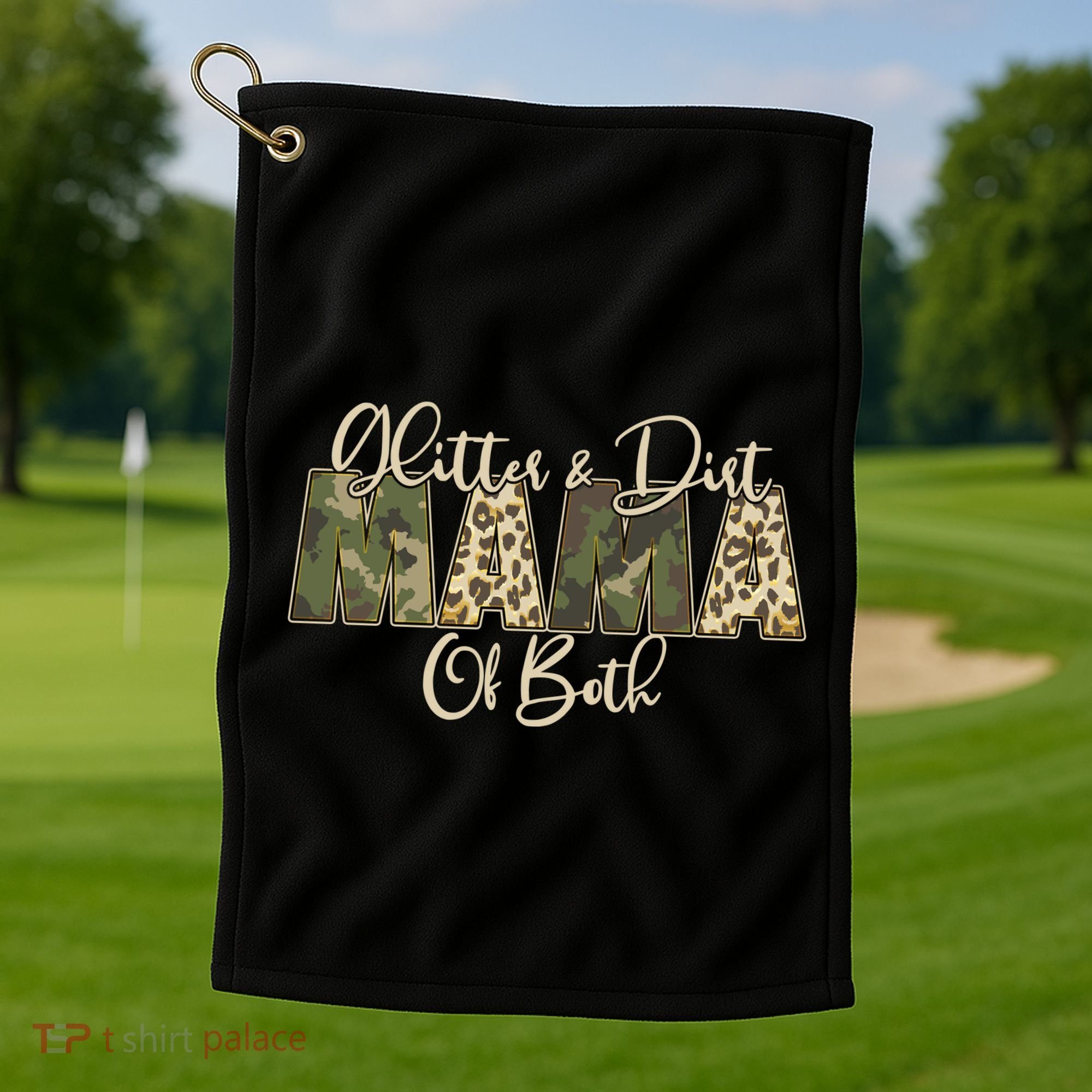 Glitter And Dirt Mama Of Both Mother's Day Golf Towel