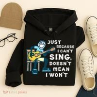 Guitar Lover Just Because I Can't Sing Doesn't Mean I Won't Hoodie thumb 4