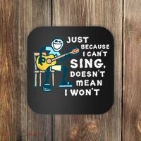 Guitar Lover Just Because I Can't Sing Doesn't Mean I Won't Coaster thumb 0