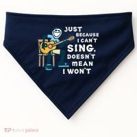 Guitar Lover Just Because I Can't Sing Doesn't Mean I Won't USA-Made Doggie Bandana thumb 0