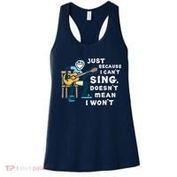 Guitar Lover Just Because I Can't Sing Doesn't Mean I Won't Women's Tank Top thumb 0