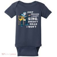 Guitar Lover Just Because I Can't Sing Doesn't Mean I Won't Baby Bodysuit thumb 0