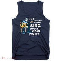 Guitar Lover Just Because I Can't Sing Doesn't Mean I Won't Tank Top thumb 0