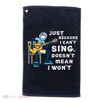 Guitar Lover Just Because I Can't Sing Doesn't Mean I Won't Golf Towel thumb 0