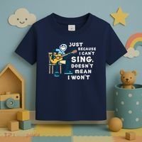 Guitar Lover Just Because I Can't Sing Doesn't Mean I Won't Toddler T-Shirt thumb 3