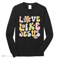 Groovy Love Like Jesus Religious God Christian Long Sleeve Shirt thumb 0