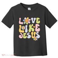 Groovy Love Like Jesus Religious God Christian Toddler T-Shirt thumb 0