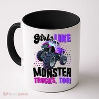 Girls Like Monster Trucks Too! Coffee Mug thumb 0