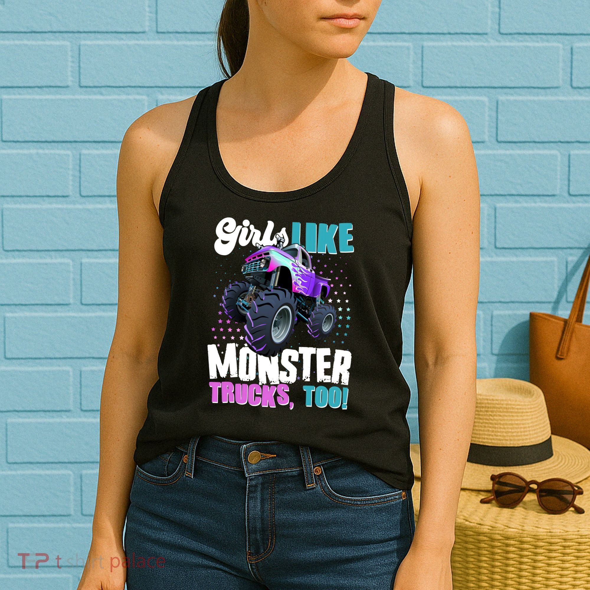 Girls Like Monster Trucks Too! Women's Tank Top