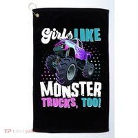 Girls Like Monster Trucks Too! Golf Towel thumb 0