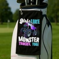 Girls Like Monster Trucks Too! Golf Towel thumb 2