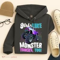Girls Like Monster Trucks Too! Hoodie thumb 4