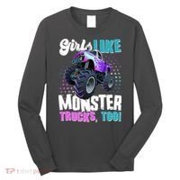 Girls Like Monster Trucks Too! Long Sleeve Shirt thumb 0