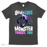 Girls Like Monster Trucks Too! T-Shirt thumb 0