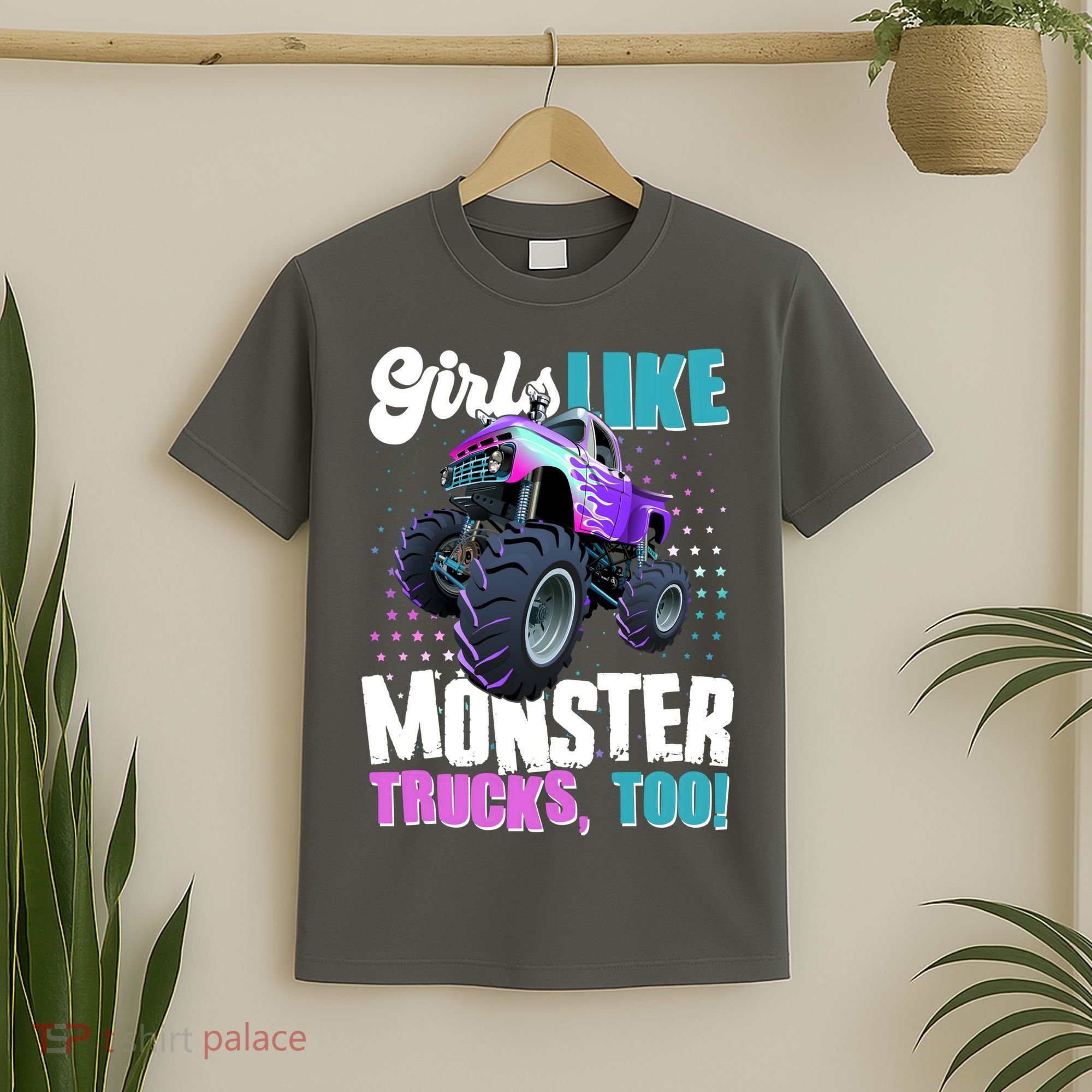 Girls Like Monster Trucks Too! T-Shirt