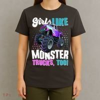Girls Like Monster Trucks Too! T-Shirt thumb 4