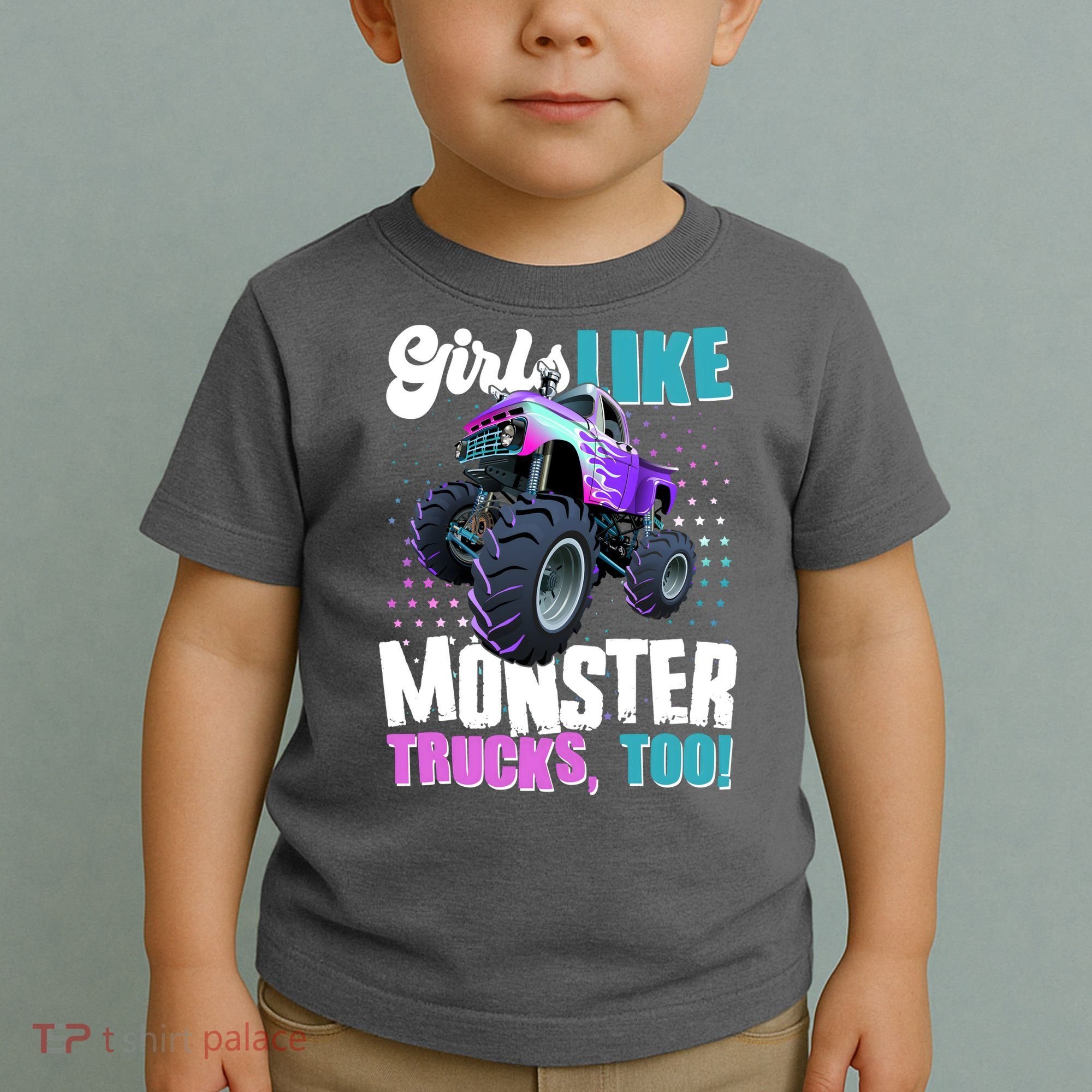 Girls Like Monster Trucks Too! Toddler T-Shirt