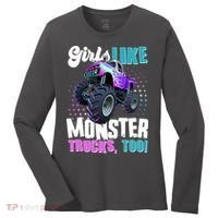 Girls Like Monster Trucks Too! Women's Long Sleeve Shirt thumb 0
