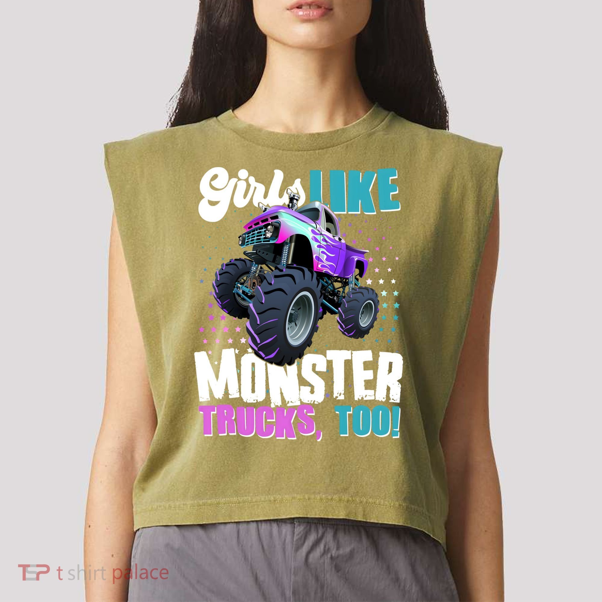 Girls Like Monster Trucks Too! Garment-Dyed Women's Muscle Tee