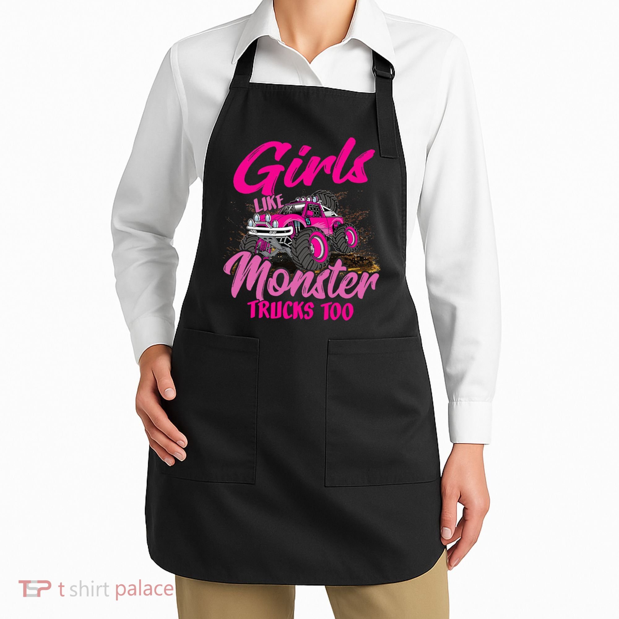 Girls Like Monster Trucks Too Young Monster Truck Apron