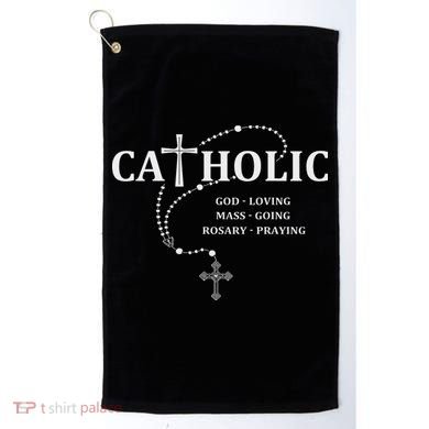 God Loving Mass Going Rosary Praying Catholic Golf Towel