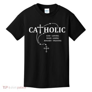 God Loving Mass Going Rosary Praying Catholic Kids T-Shirt
