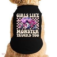 Girls Like Monster Trucks Too Doggie Tank thumb 0